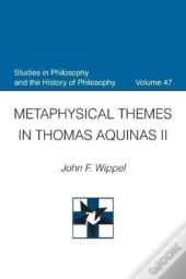 Metaphysical Themes In Thomas Aquinas Ii