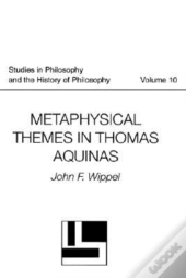 Metaphysical Themes In Thomas Aquinas