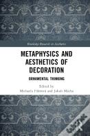 Metaphysics And Aesthetics Of Decoration