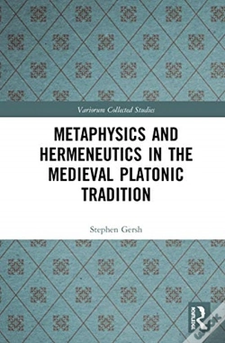 Capa do artigo Metaphysics And Hermeneutics In The Medieval Platonic Tradition