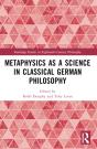 Metaphysics As A Science In Classical German Philosophy - Preview