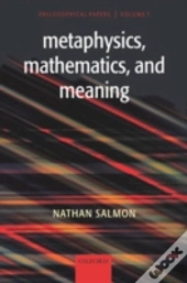 Metaphysics, Mathematics, And Meaning