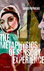 Metaphysics Of Sensory Experience - Preview