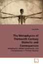 Metaphysics Of Thirteenth Century Dialectic And Consequences - Preview