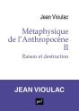 Métaphysique De L'Anthropocène, 2 : Raison Et Destruction - Preview