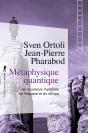 Métaphysique Quantique ; Les Nouveaux Mystères De L'Espace Et Du Temps - Preview