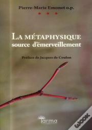 Metaphysique Source D'Emerveillement (La)