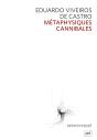 Métaphysiques Cannibales : Lignes D'Anthropologie Post-Structurale - Preview