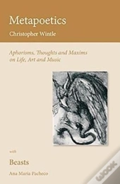 Metapoetics - Aphorisms, Thoughts And Maxims On Life, Art And Music