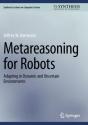 Metareasoning For Robots - Preview