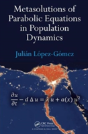 Metasolutions Of Parabolic Equations In Population Dynamics - Preview