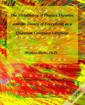 Capa do artigo Metatheory Of Physics Theories, And The Theory Of Everything As A Quantum Computer Language
