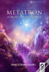 Metatrón. Donde El Alma Sonríe
