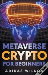 Metaverse Crypto For Beginners