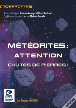 Capa do artigo Météorites : Attention Chutes De Pierres ! : Introduction De Matthieu Gounelle