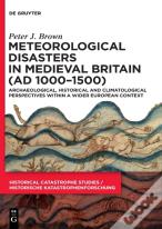 Meteorological Disasters In Medieval Britain (Ad 1000-1500)
