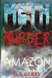 Meth Murder & Amazon
