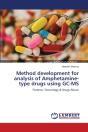 Method Development For Analysis Of Amphetamine-Type Drugs Using Gc-Ms - Preview