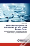 Method Development Of Acarbose As Api And Tablet Dosage Form.