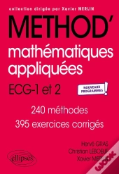 Méthod' : Mathématiques Appliquées - Informatique ; Ecg 1re Et 2e Années ; Nouveaux Programmes