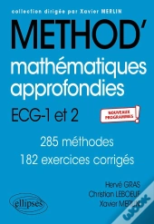 Méthod' : Mathématiques Approfondies - Informatique ; Ecg 1re Et 2e Années ; Nouveaux Programmes