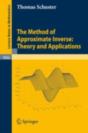 Method Of Approximate Inverse: Theory And Applications - Preview