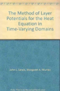 Method Of Layer Potentials For The Heat Equation In Time-Varying Domains - Preview