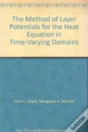 Capa do artigo Method Of Layer Potentials For The Heat Equation In Time-Varying Domains