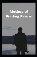 Method To Finding Peace