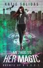 Method To Her Magic - Preview