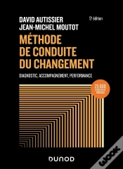 Capa do artigo Méthode De Conduite Du Changement : Diagnostic, Accompagnement, Performance (5e Édition)
