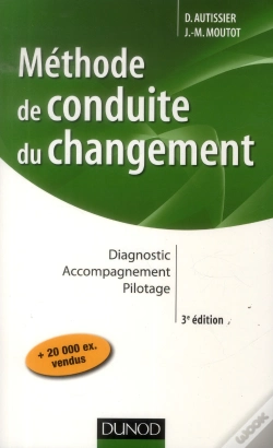 Capa do artigo Méthode De Conduite Du Changement ; Diagnostic, Accompagnement, Pilotage (3e Édition)