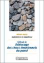 Méthode De Déblocage Des Chocs Émotionnels Du Passé - Preview