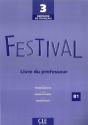 Méthode De Français ; 3 ; Festival ; B1 ; Livre Du Professeur (Édition 2007) - Preview