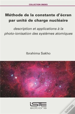 Capa do artigo Méthode De La Constante D'Écran Par Unité De Charge Nucléaire ; Description Et Applications À La Photo-Ionisation Des Systèmes Atomiques
