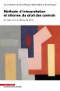Méthode D'Interprétation Et Réforme Du Droit Des Contrats : Du Code Civil À La Réforme De 2016 - Preview