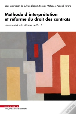 Capa do artigo Méthode D'Interprétation Et Réforme Du Droit Des Contrats : Du Code Civil À La Réforme De 2016