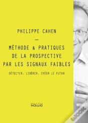 Capa do artigo Methode & Pratiques De La Prospective Par Les Signaux Faibles