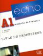 Méthode Écho ; A1 ; Livre Du Professeur - Preview