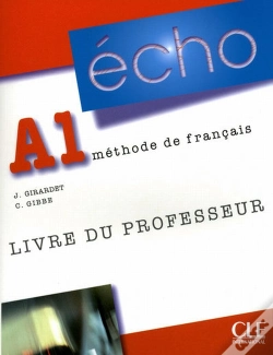 Capa do artigo Méthode Écho ; A1 ; Livre Du Professeur