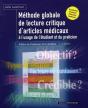 Méthode Globale De Lecture Critique D'Articles Médicaux ; À L'Usage De L'Étudiant Et Du Praticien (2e Édition) - Preview