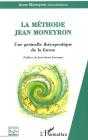 Methode Jean Moneyron, Une Gestuelle Therapeutique De La Forme - Preview