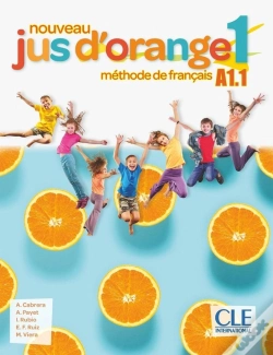 Capa do artigo Méthode Jus D'Orange : Méthode De Français ; Fle ; A1.1 (Édition 2019)