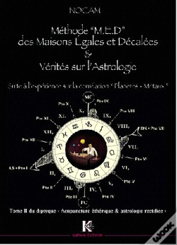 Capa do artigo Méthode M.E.D Des Maisons Égales Et Décalées Et Vérités Sur L'Astrologie