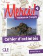 Methode Merci Tome 4 : Méthode De Français ; Niveau Cecr ; A2 ; Cahier D'Activités (Édition 2016) - Preview
