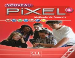 Methode Pixel : Méthode De Français ; Niveau 4 A2 ; Livre De L'Élève (Édition 2016)