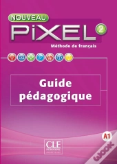 Methode Pixel : Niveau 2 ; Guide Pédagogique