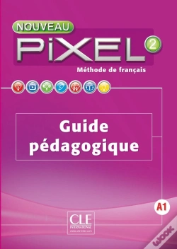 Capa do artigo Methode Pixel : Niveau 2 ; Guide Pédagogique