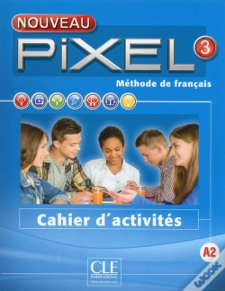 Capa do artigo Methode Pixel : Niveau 3 ; Cahier D'Activités