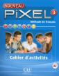 Methode Pixel : Niveau 3 ; Cahier D'Activités